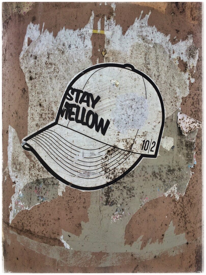 A hat with the words stay mellow on it.